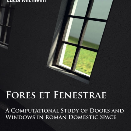 Fores et Fenestrae: A Computational Study of Doors and Windows in Roman Domestic Space