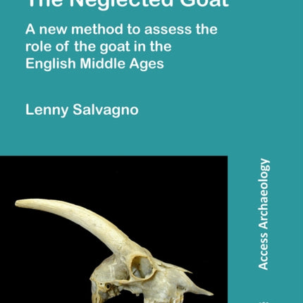 The Neglected Goat: A New Method to Assess the Role of the Goat in the English Middle Ages