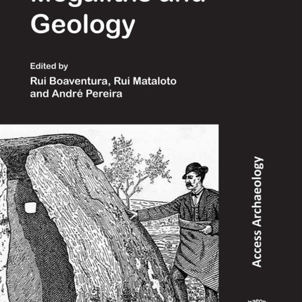 Megaliths and Geology: Megálitos e Geologia: MEGA-TALKS 2: 19-20 November 2015 (Redondo, Portugal)