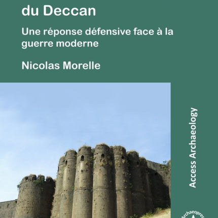 Architecture militaire du Deccan: Une réponse défensive face à la guerre moderne