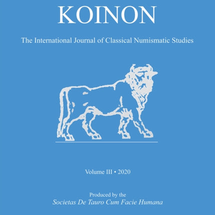 KOINON III, 2020: The International Journal of Classical Numismatic Studies