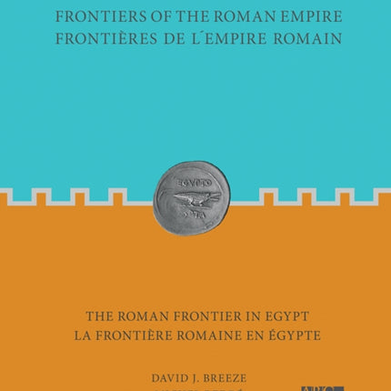 Frontiers of the Roman Empire: The Roman Frontier