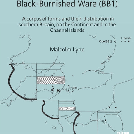 Late Roman Dorset Black-Burnished Ware (BB1): A