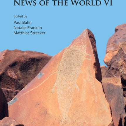 Rock Art Studies: News of the World VI