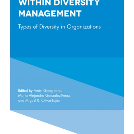 Diversity within Diversity Management: Types of Diversity in Organizations