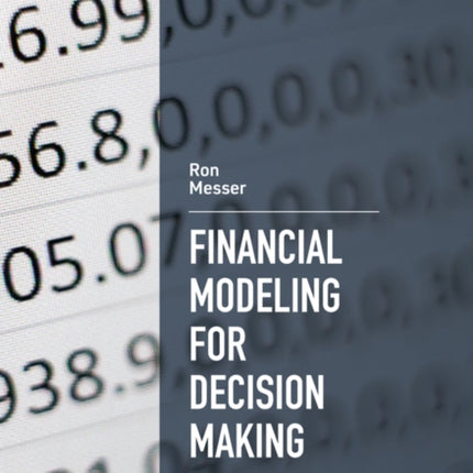 Financial Modeling for Decision Making: Using MS-Excel in Accounting and Finance