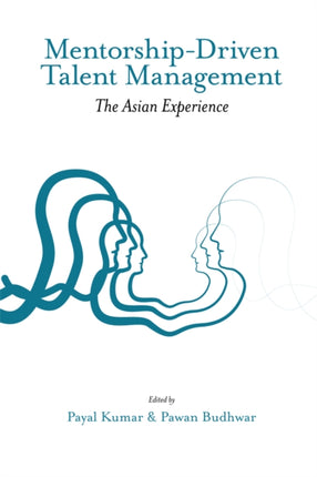 Mentorship-Driven Talent Management: The Asian Experience