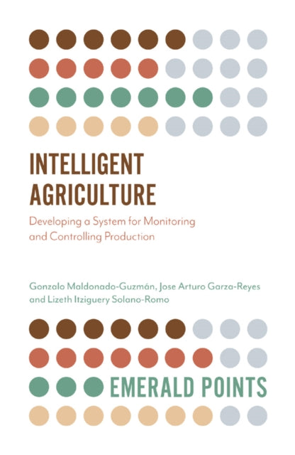 Intelligent Agriculture: Developing a System for Monitoring and Controlling Production