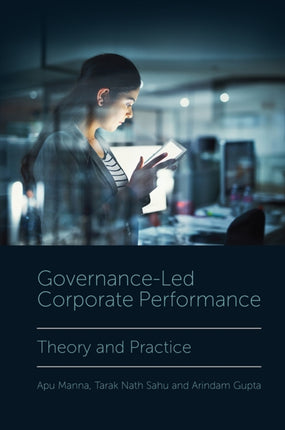 Governance-Led Corporate Performance: Theory and Practice