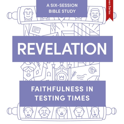 Revelation: Faithfulness in Testing Times