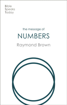 The Message of Numbers: Journey To The Promised Land