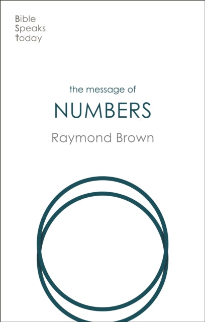 The Message of Numbers: Journey To The Promised Land