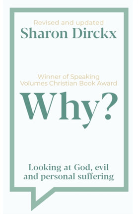 Why?: Looking at God, Evil & Personal Suffering