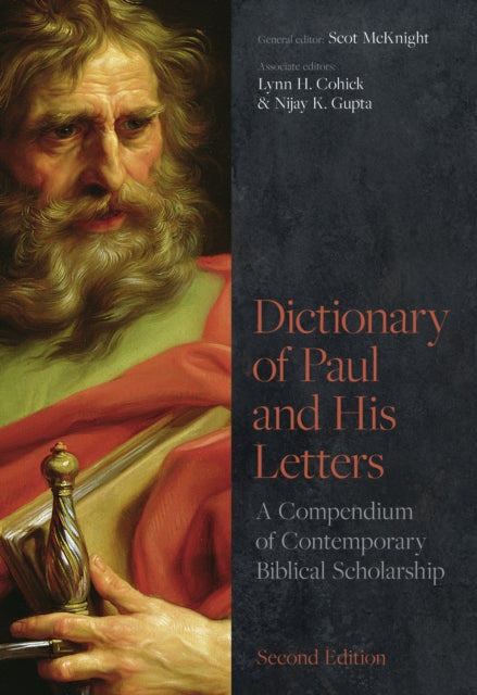 Dictionary of Paul and His Letters: A Compendium of Contemporary Biblical Scholarship