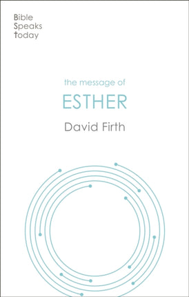 The Message of Esther: God Present But Unseen