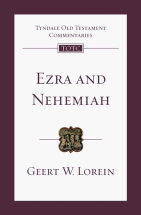 Ezra and Nehemiah: An Introduction and Commentary