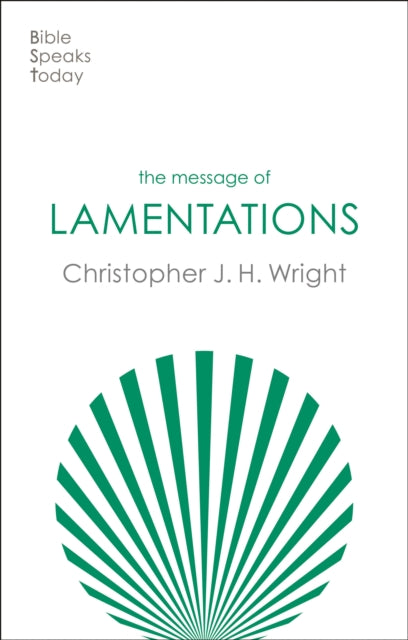 The Message of Lamentations: Honest To God