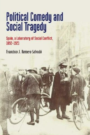 Political Comedy and Social Tragedy: Spain, a