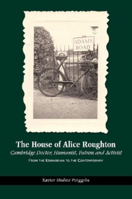 The House of Alice Roughton: Cambridge Doctor,