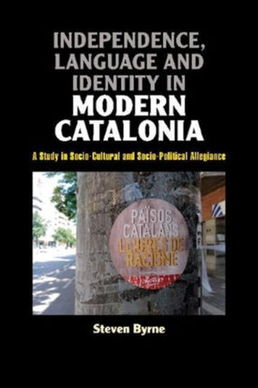 Independence, Language and Identity in Modern