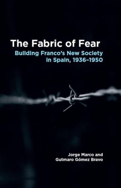 The Fabric of Fear: Building Franco's New Society