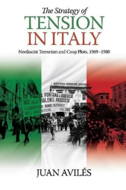 The Strategy of Tension in Italy: Neofascist