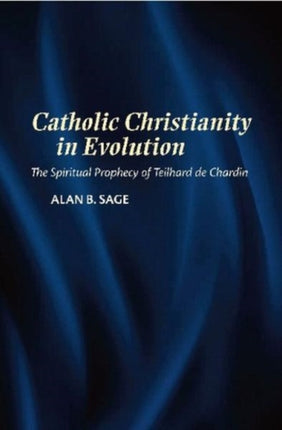 Catholic Christianity in Evolution: The Spiritual
