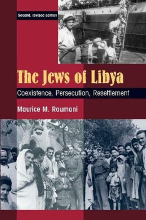 The Jews of Libya: Coexistence, Persecution,