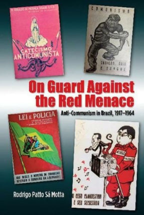 On Guard Against the Red Menace: Anti-Communism