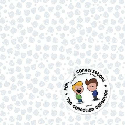 Pointless Conversations: The Collection Collection: 12 Comics - 310 Pages - 2 Idiots