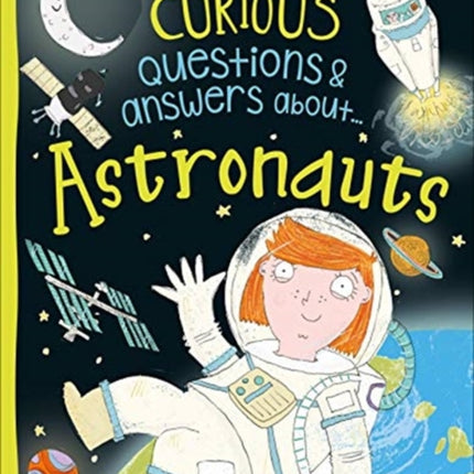 Curious Questions & Answers about Astronauts