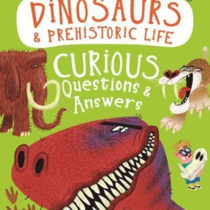 Dinosaurs & Prehistoric Life Curious Questions & Answers