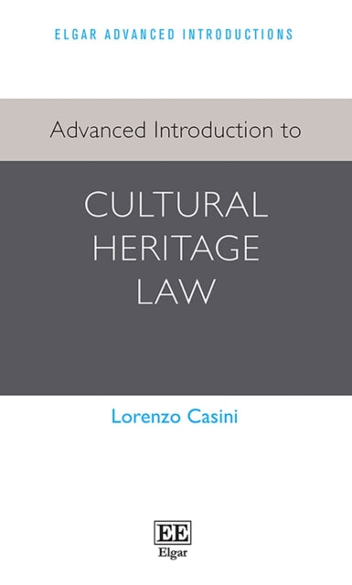 Advanced Introduction to Cultural Heritage Law