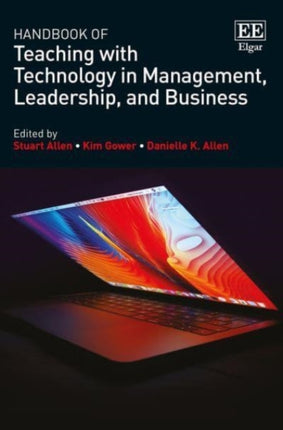 Handbook of Teaching with Technology in Management, Leadership, and Business