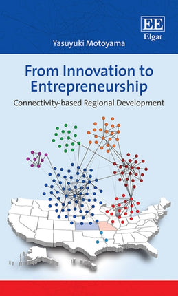 From Innovation to Entrepreneurship: Connectivity-based Regional Development