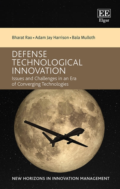 Defense Technological Innovation: Issues and Challenges in an Era of Converging Technologies