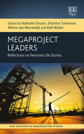 Megaproject Leaders: Reflections on Personal Life Stories