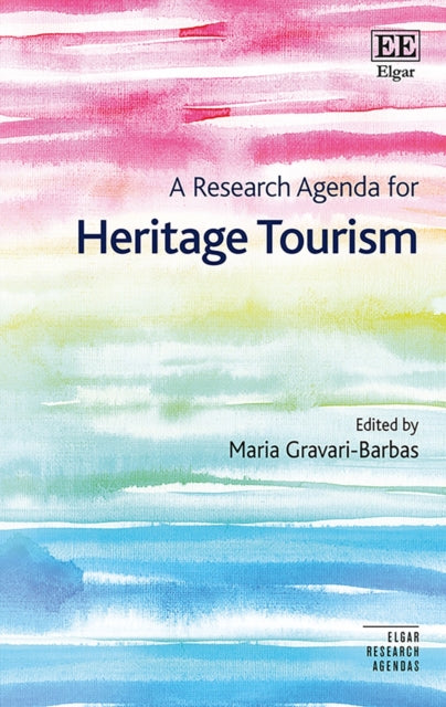 A Research Agenda for Heritage Tourism