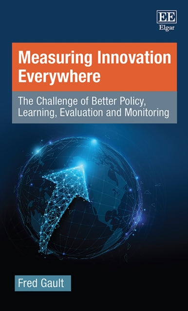 Measuring Innovation Everywhere: The Challenge of