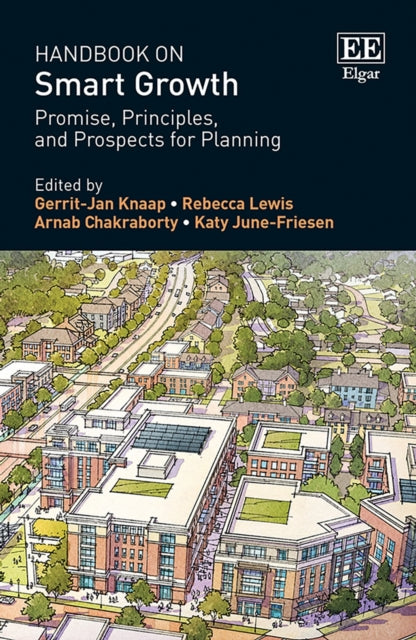 Handbook on Smart Growth: Promise, Principles,