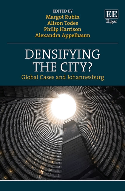 Densifying the City?: Global Cases and Johannesburg