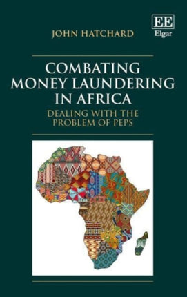 Combating Money Laundering in Africa: Dealing with the Problem of PEPs