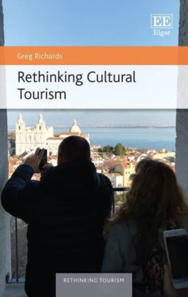 Rethinking Cultural Tourism