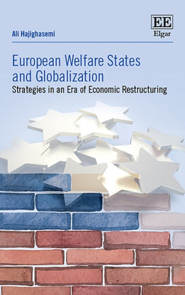 European Welfare States and Globalization: Strategies in an Era of Economic Restructuring