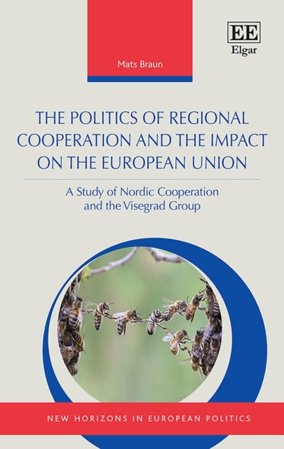 The Politics of Regional Cooperation and the