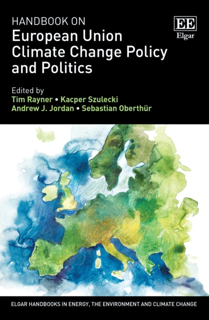 Handbook on European Union Climate Change Policy and Politics