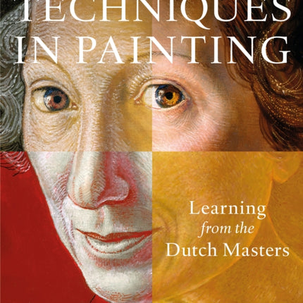 Techniques in Painting: Learning from the Dutch Masters