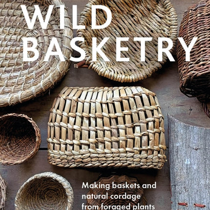 Wild Basketry