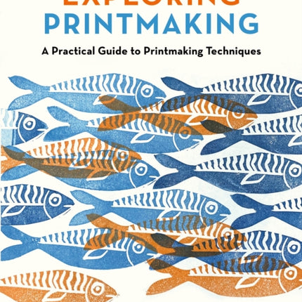 Exploring Printmaking