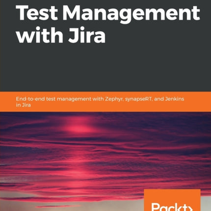 Hands-On Test Management with Jira: End-to-end